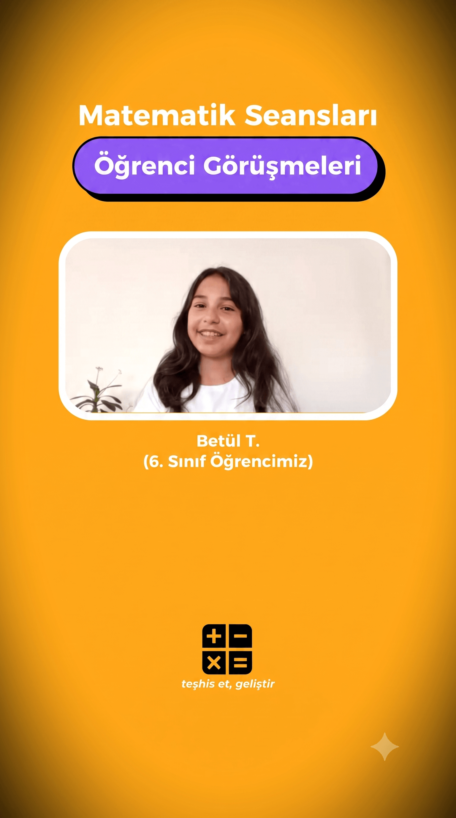 Betül — Öğrenci/Veli Yorumu